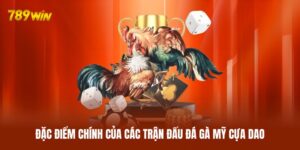 Đá Gà Mỹ Cựa Dao - Khám Phá Những Trận Thư Hùng Tốc Độ Cao