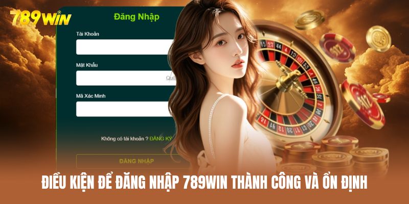 Các điều kiện để hội viên đăng nhập thành công