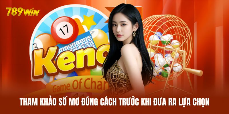 Tham khảo số mơ đúng cách trước khi đưa ra lựa chọn
